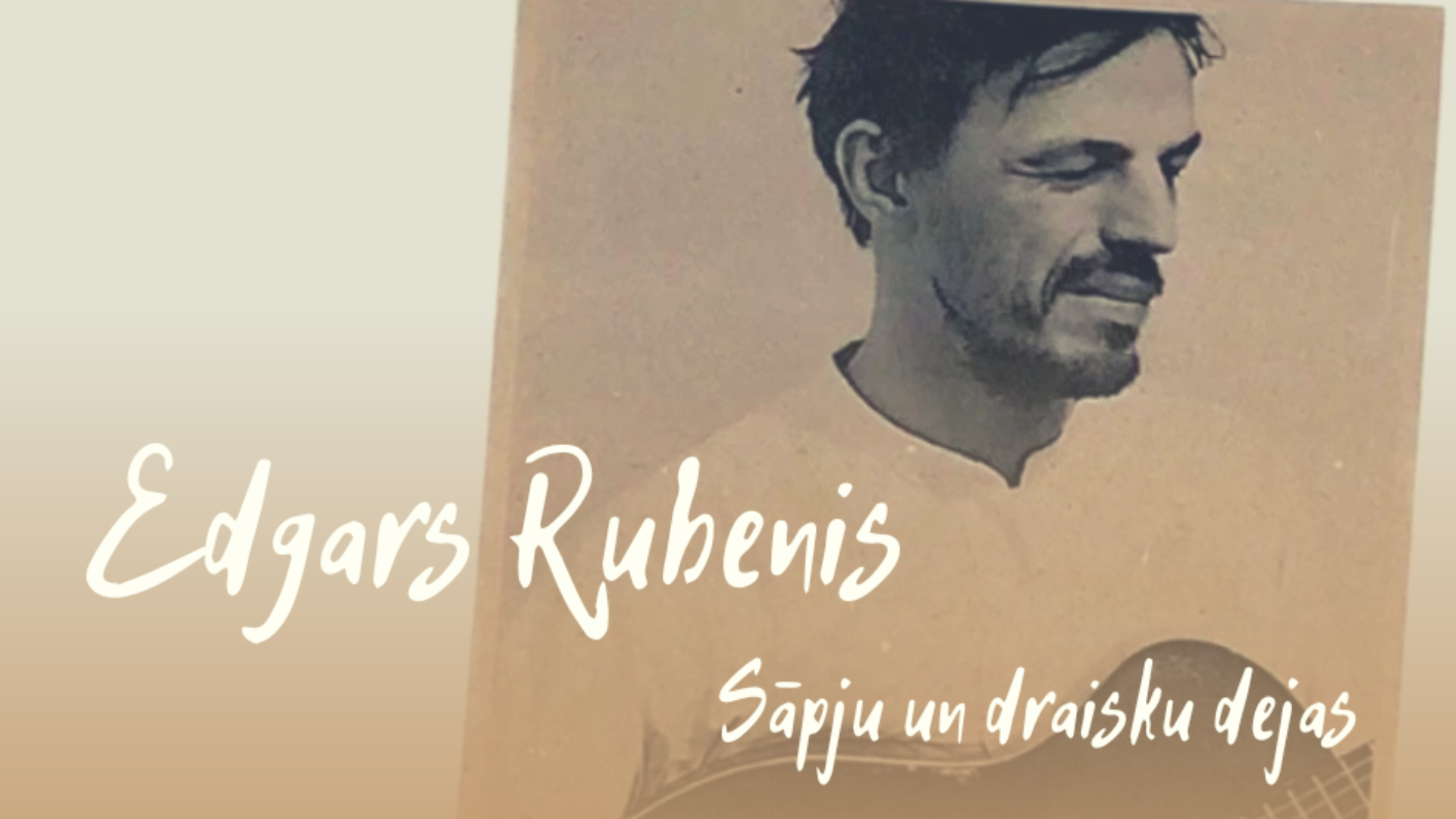 ermanu muiza skanes gistarista un komponista edgara rubena sapju un draisku dejas