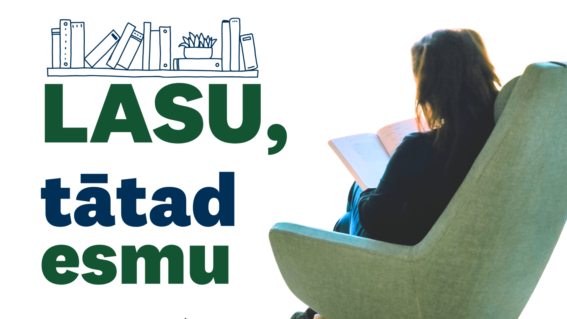 valmieras biblioteka uzsak vidzemes kulturas programmas neformalas izglitibas projektu pieaugusajiem lasu tatad esmu