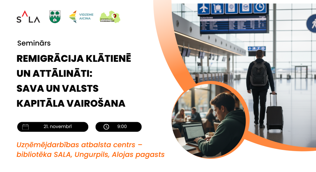 aicinam piedalities seminara remigracija klatiene un attalinati sava un valsts kapitala vairosana