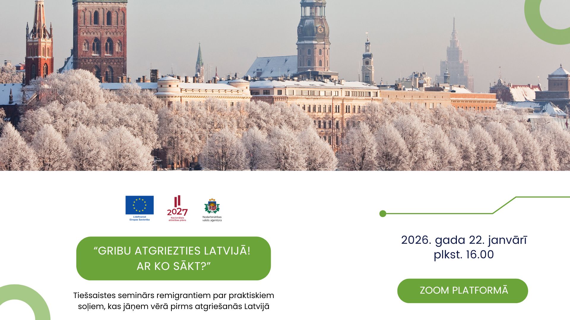 ja dzivojat arvalsti bet velaties atgriezties latvija piedalieties nva eures tiessaistes seminaros gribu atgriezties latvija ar ko sakt