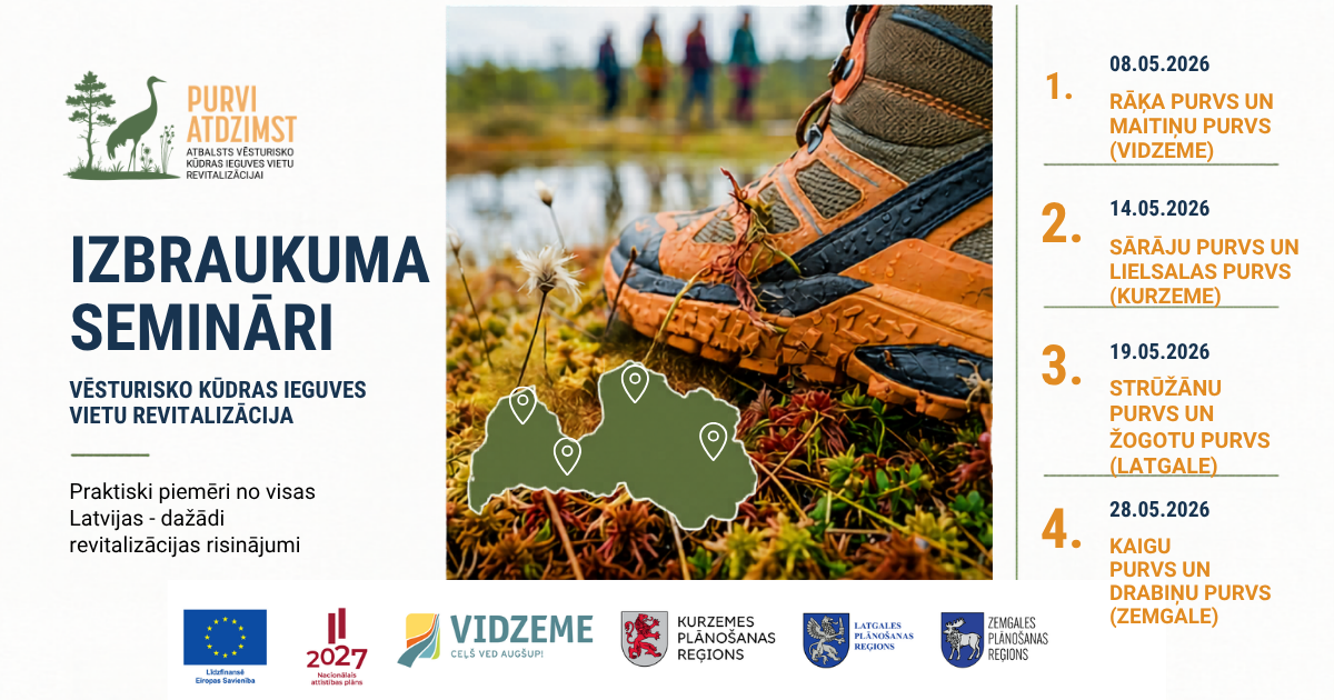 maija visa latvija izbraukuma seminaros bus iespeja klatiene izvertet vesturisko kudras ieguves vietu revitalizacijas risinajumus