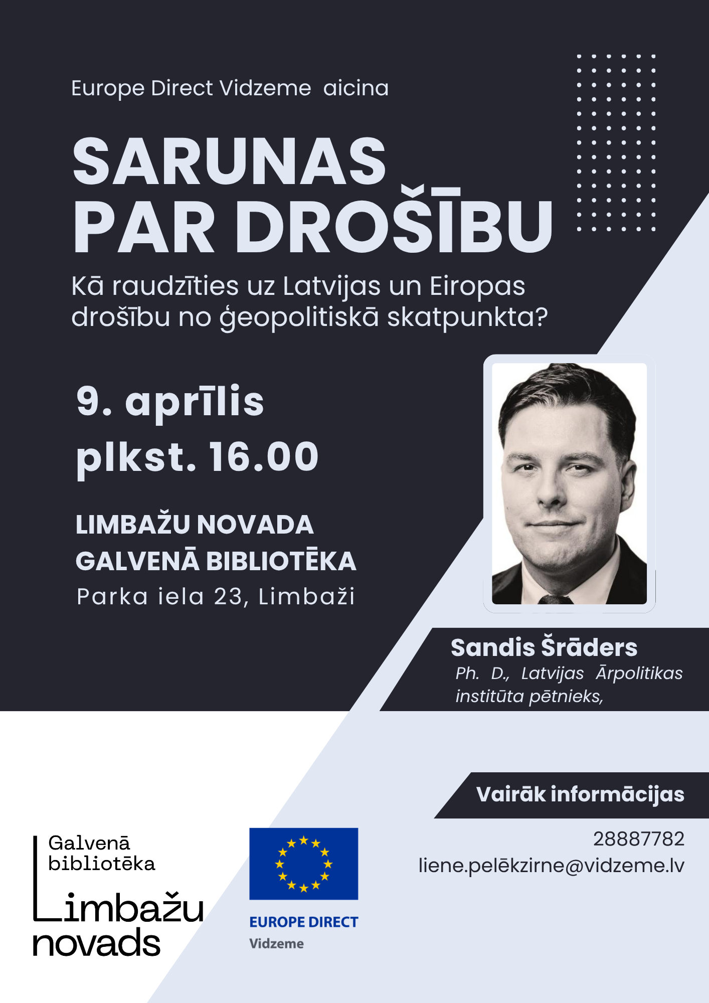 limbazos notiks saruna par drosibu latvija un eiropa