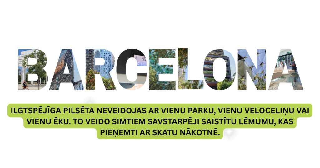 kapec barselona ir soli prieksa citiem un ko no tas var macities vidzemes pasvaldibas