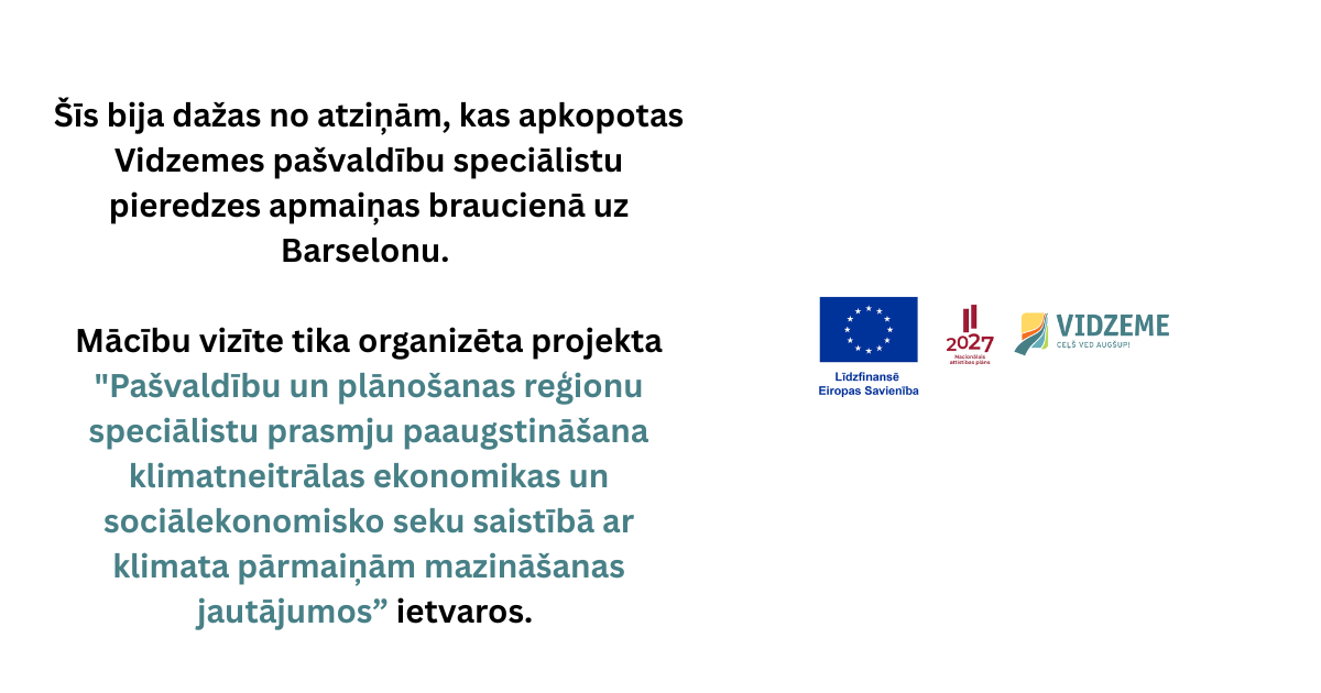 kapec barselona ir soli prieksa citiem un ko no tas var macities vidzemes pasvaldibas