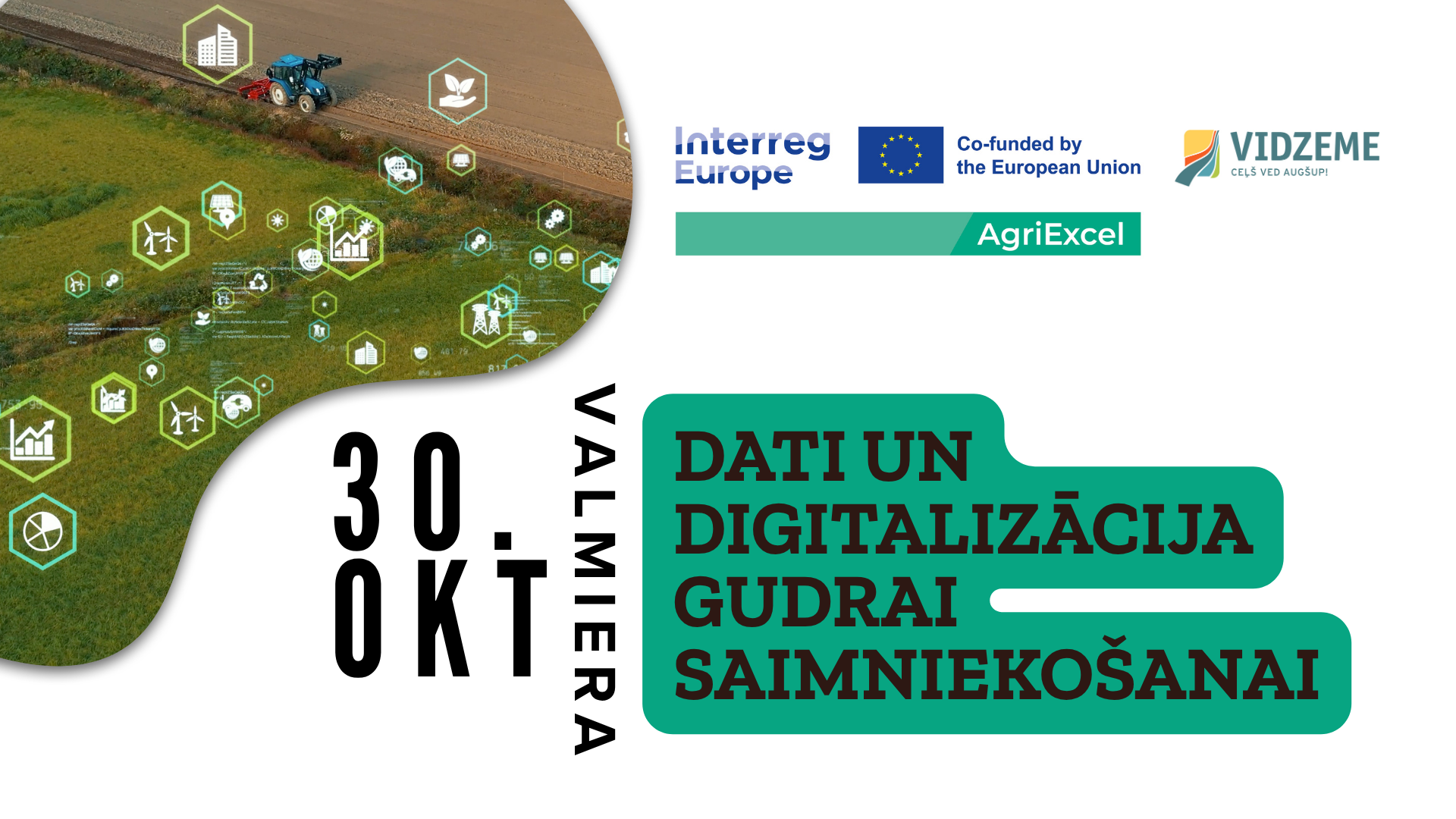 ka saimnieciba pieejamos datus parverst labakos lemumos lauksaimniekus 30 oktobri aicina uz pasakumu valmiera